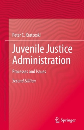 Паперова книга «Juvenile Justice Administration: Processes and Issues», автор Пітер К. Краткоскі - фото №1