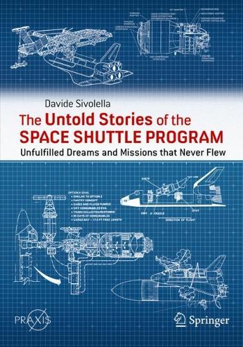 [object Object] «The Untold Stories of the Space Shuttle Program: Unfulfilled Dreams and Missions that Never Flew», автор Давіде Сіволелла - фото №1