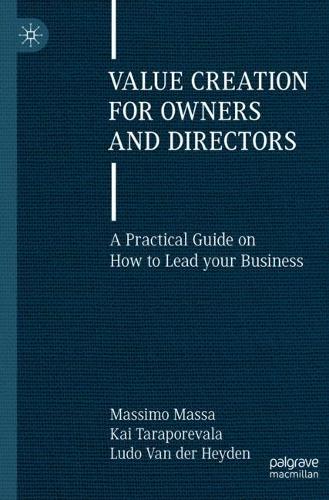 Паперова книга «Value Creation for Owners and Directors: A Practical Guide on How to Lead your Business», авторів Кай Тарапоревала, Людо ван дер Хейден, Массімо Масса - фото №1