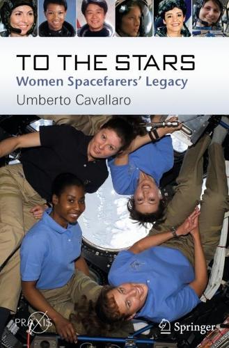 Бумажная книга «To The Stars: Women Spacefarers’ Legacy», автор Умберто Кавалларо - фото №1
