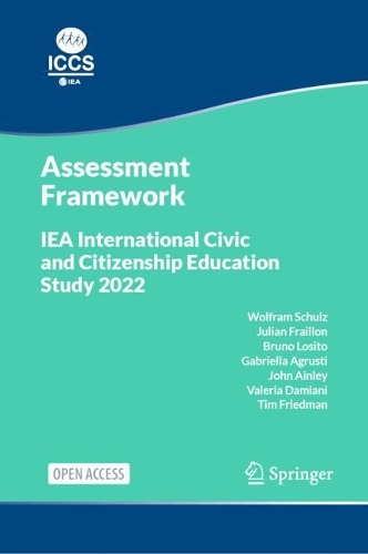 [object Object] «IEA International Civic and Citizenship Education Study 2022 Assessment Framework», авторов Бруно Лозито, Габриэлла Агрусти, Джон Эйнли, Джулиан Фрейон, Тим Фридман, Валерия Дамиани, Вольфрам Шульц - фото №1