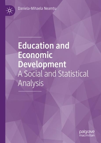 Бумажная книга «Education and Economic Development: A Social and Statistical Analysis», автор Даниэла-Михаэла Нямцу - фото №1
