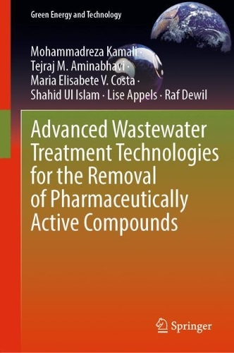 Бумажная книга «Advanced Wastewater Treatment Technologies for the Removal of Pharmaceutically Active Compounds», авторов Лиза Аппельс, Мария Элизабет В. Коста, Мохаммадреза Камали, Раф Девил, Шахид Уль Ислам, Теджрадж М. Аминабхави - фото №1