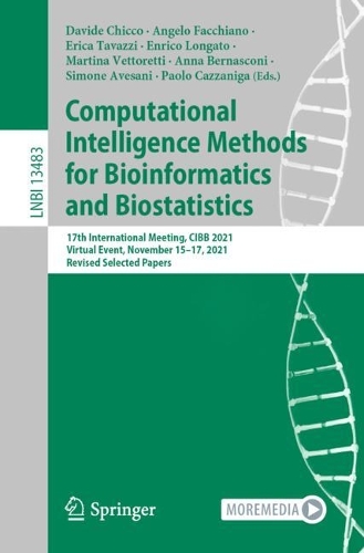 Бумажная книга «Computational Intelligence Methods for Bioinformatics and Biostatistics: 17th International Meeting, CIBB 2021, Virtual Event, November 15–17, 2021, Revised Selected Papers» - фото №1