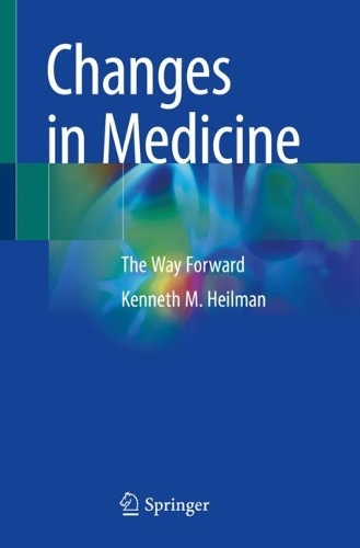 Паперова книга «Changes in Medicine: The Way Forward», автор Кеннет М. Хейлман - фото №1