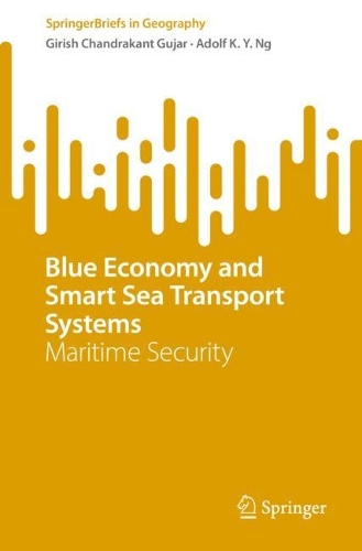 Бумажная книга «Blue Economy and Smart Sea Transport Systems: Maritime Security», авторов Адольф К. Й. Нг, Гириш Чандракант Гуджар - фото №1
