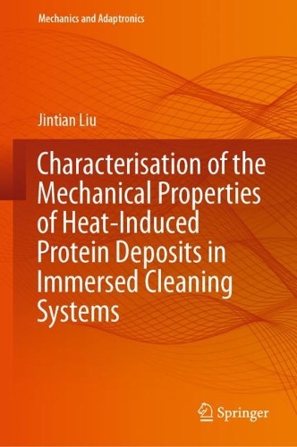 Бумажная книга «Characterisation of the Mechanical Properties of Heat-Induced Protein Deposits in Immersed Cleaning Systems», автор Цзиньтянь Лю - фото №1