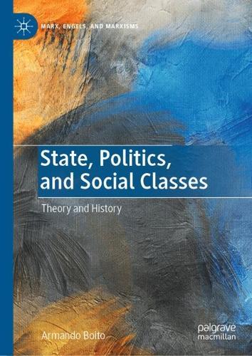 Паперова книга «State, Politics, and Social Classes: Theory and History», автор Армандо Бойто - фото №1