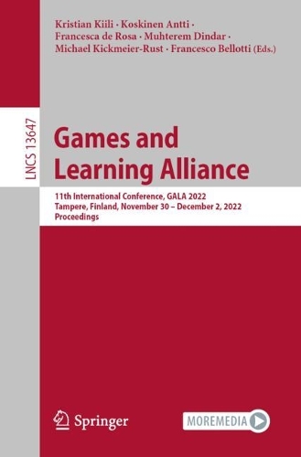 Бумажная книга «Games and Learning Alliance: 11th International Conference, GALA 2022, Tampere, Finland, November 30 – December 2, 2022, Proceedings» - фото №1