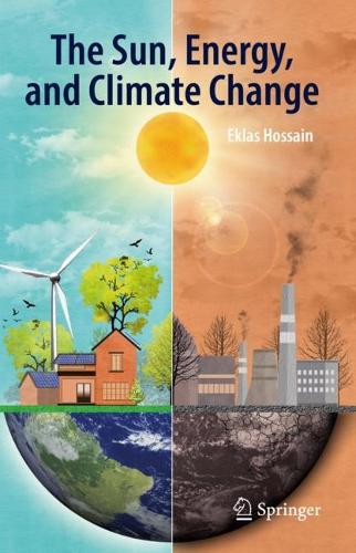 Бумажная книга «The Sun, Energy, and Climate Change», автор Эклас Хоссейн - фото №1