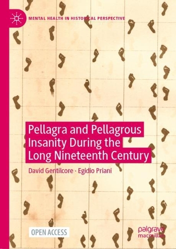 Бумажная книга «Pellagra and Pellagrous Insanity During the Long Nineteenth Century», автор Эгидио Приани - фото №1