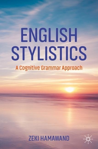 Бумажная книга «English Stylistics: A Cognitive Grammar Approach», автор Зеки Хамаванд - фото №1