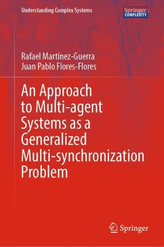 [object Object] «An Approach to Multi-agent Systems as a Generalized Multi-synchronization Problem», авторів Хуан Пабло Флорес-Флорес, Рафаель Мартінес-Герра - фото №1