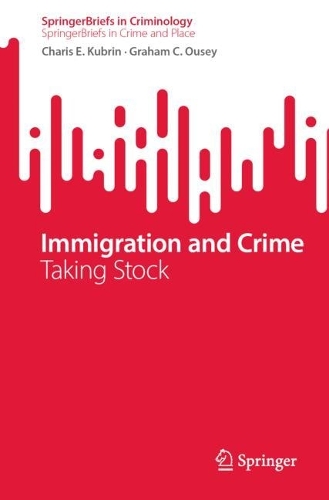 Бумажная книга «Immigration and Crime: Taking Stock», авторов Чарис Э. Кубрин, Грэм К. Оузи - фото №1