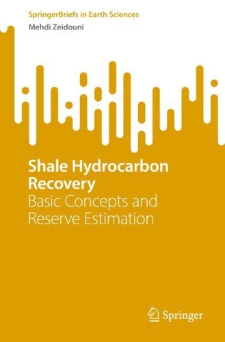 Бумажная книга «Shale Hydrocarbon Recovery: Basic Concepts and Reserve Estimation», автор Мехди Зейдуни - фото №1