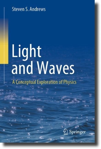 [object Object] «Light and Waves: A Conceptual Exploration of Physics», автор Стівен С. Ендрюс - фото №1