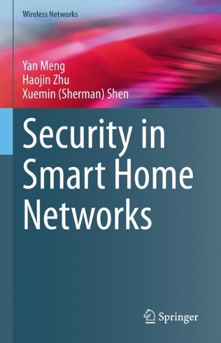 [object Object] «Security in Smart Home Networks», авторів Хаоцзінь Чжу, Сюемін (Шерман) Шен, Янь Мен - фото №1