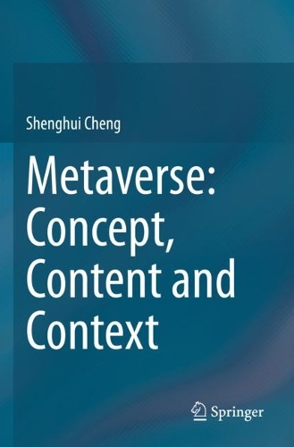 Бумажная книга «Metaverse: Concept, Content and Context», автор Шэнхуэй Чэн - фото №1