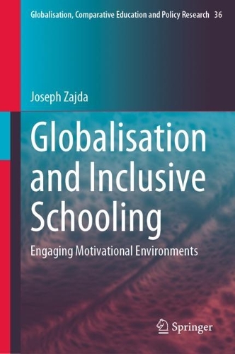 Бумажная книга «Globalisation and Inclusive Schooling: Engaging Motivational Environments», автор Джозеф Зайда - фото №1