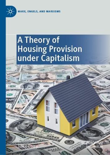 Бумажная книга «A Theory of Housing Provision under Capitalism», автор Майк Берри - фото №1