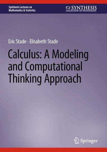 [object Object] «Calculus: A Modeling and Computational Thinking Approach», авторів Елізабет Стаде, Ерік Стаде - фото №1