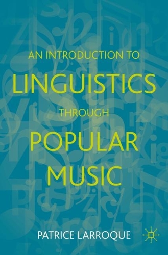 Бумажная книга «An Introduction to Linguistics through Popular Music», автор Патрис Ларрок - фото №1
