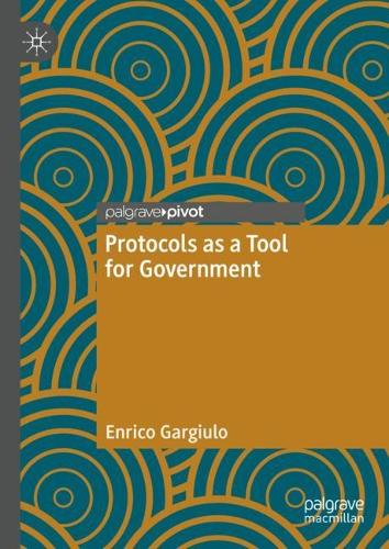 Бумажная книга «Protocols as a Tool for Government», автор Энрико Гарджуло - фото №1