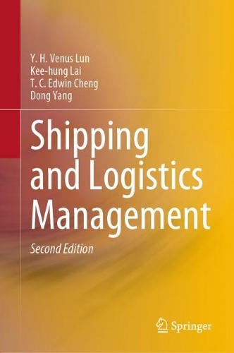 Паперова книга «Shipping and Logistics Management», авторів Донг Ян, Кі-Хунг Лай, Т. C. Едвін Ченг, Й. Х. Венус Лун - фото №1
