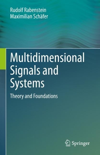 [object Object] «Multidimensional Signals and Systems: Theory and Foundations», авторів Максиміліан Шефер, Рудольф Рабенштайн - фото №1