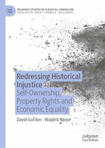 Бумажная книга «Redressing Historical Injustice: Self-Ownership, Property Rights and Economic Equality», автор Ванджиру Нджойя - фото №1