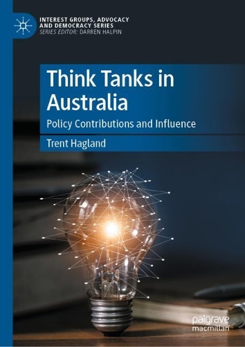 Бумажная книга «Think Tanks in Australia: Policy Contributions and Influence», автор Трент Хагланд - фото №1