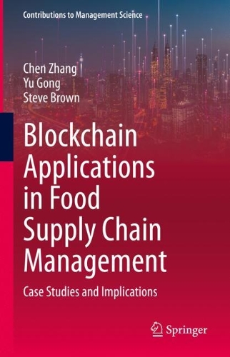[object Object] «Blockchain Applications in Food Supply Chain Management: Case Studies and Implications», авторов Чэнь Чжан, Стив Браун, Юй Гун - фото №1
