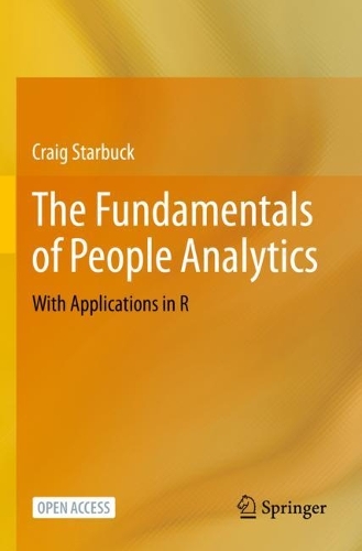 [object Object] «The Fundamentals of People Analytics: With Applications in R», автор Крейг Старбак - фото №1