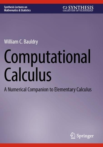 [object Object] «Computational Calculus: A Numerical Companion to Elementary Calculus», автор Вільям К. Болдрі - фото №1