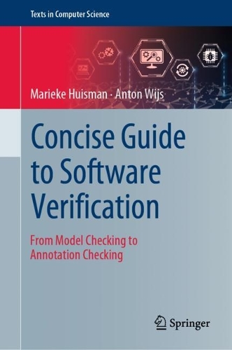 [object Object] «Concise Guide to Software Verification: From Model Checking to Annotation Checking», авторов Антон Вейс, Марике Хуисман - фото №1