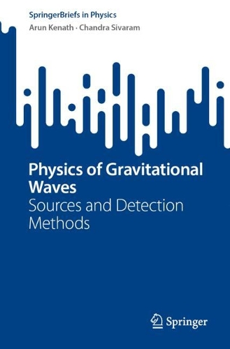 [object Object] «Physics of Gravitational Waves : Sources and Detection Methods», авторів Арун Кенатх, Чандра Сіварам - фото №1
