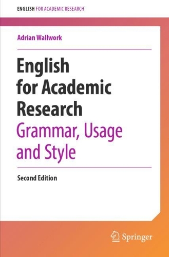 Бумажная книга «English for Academic Research: Grammar, Usage and Style», автор Адриан Воллворк - фото №1