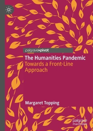Паперова книга «The Humanities Pandemic: Towards a Front-Line Approach», автор Маргарет Топпінг - фото №1