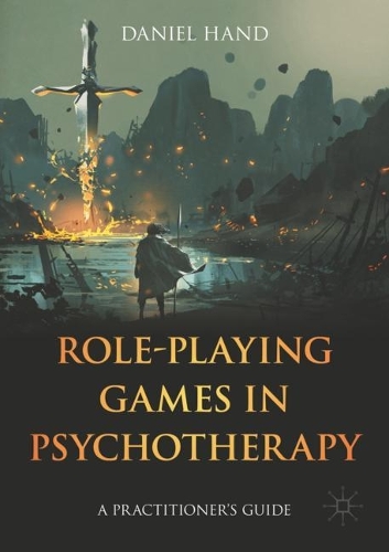 Бумажная книга «Role-Playing Games in Psychotherapy: A Practitioner's Guide», автор Дэниел Хэнд - фото №1