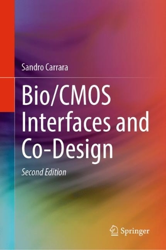 [object Object] «Bio/CMOS Interfaces and Co-Design», автор Сандро Каррара - фото №1