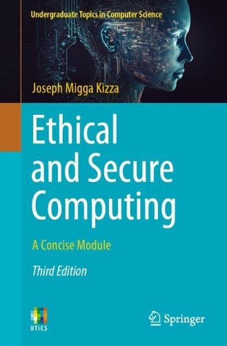 [object Object] «Ethical and Secure Computing: A Concise Module», автор Джозеф Мігга Кізза - фото №1