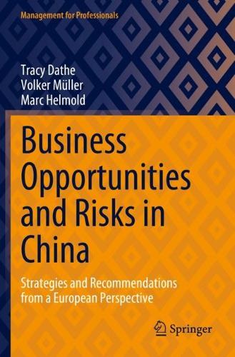 Бумажная книга «Business Opportunities and Risks in China: Strategies and Recommendations from a European Perspective», авторов Марк Гельмольд, Трейси Датэ, Фолькер Мюллер - фото №1