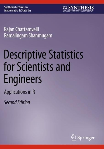 [object Object] «Descriptive Statistics for Scientists and Engineers: Applications in R», авторів Раджан Чаттамвеллі, Рамалінгам Шанмугам - фото №1