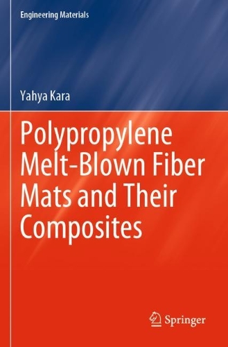 Паперова книга «Polypropylene Melt-Blown Fiber Mats and Their Composites», автор Яхья Кара - фото №1