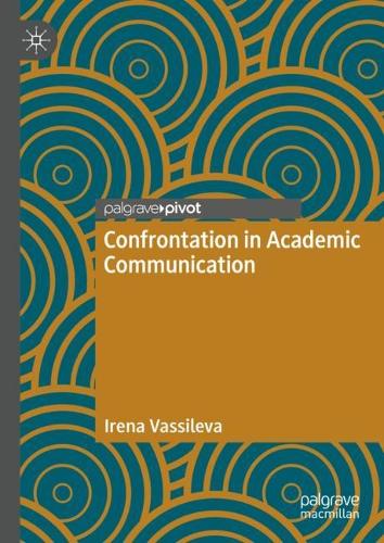 Бумажная книга «Confrontation in Academic Communication», автор Ирена Вассилева - фото №1