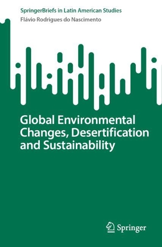 Бумажная книга «Global Environmental Changes, Desertification and Sustainability», автор Флавио Родригес ду Насименту - фото №1