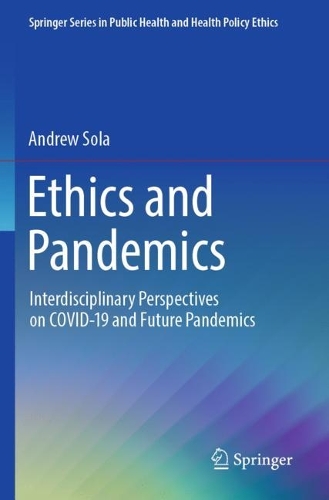 Паперова книга «Ethics and Pandemics: Interdisciplinary Perspectives on COVID-19 and Future Pandemics», автор Ендрю Сола - фото №1