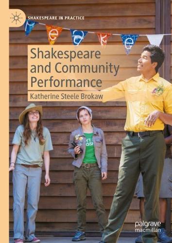 Паперова книга «Shakespeare and Community Performance», автор Кетрін Стіл Брокау - фото №1