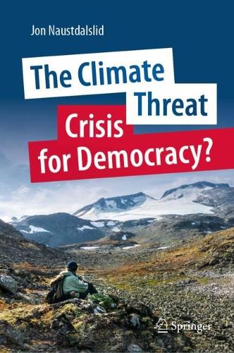 Бумажная книга «The Climate Threat. Crisis for Democracy?», автор Джон Наустдалслид - фото №1
