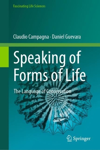 Паперова книга «Speaking of Forms of Life: The Language of Conservation», авторів Клаудіо Кампанья, Даніель Гевара - фото №1